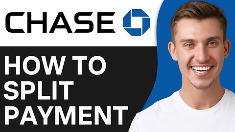 How To Split Payment On Chase Bank App