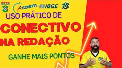 Ganhe 200 pontos na redação (fácil) : conectivos