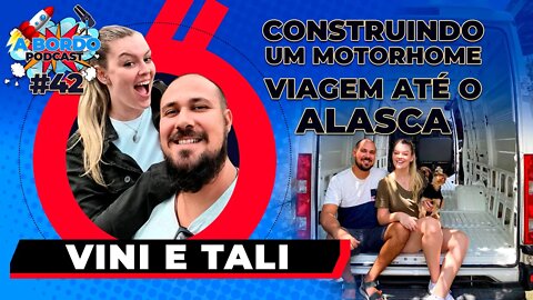 Vini e Tali - A Bordo Podcast #41