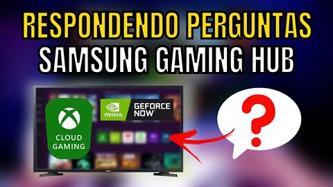 XBOX CLOUD GAMING no SAMSUNG GAMING HUB, RESPONDENDO DÚVIDAS dos INSCRITOS