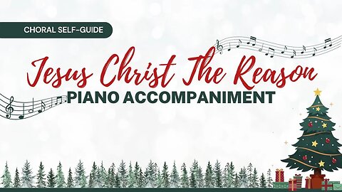 Jesus Christ the Reason (Piano Accompaniment)