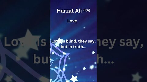 Hazrat Ali RA Saying About Love #islam #spiritualknowledge #love