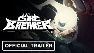 Corebreaker - Official Reveal Trailer