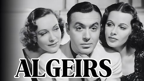 Algiers -1938 (HD) | Starring Hedy Lamarr & Charles Boyer.