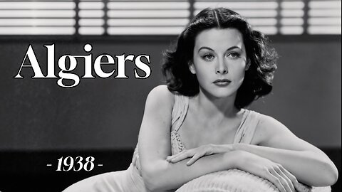 Algiers -1938 (HD) | Starring Hedy Lamarr & Charles Boyer.