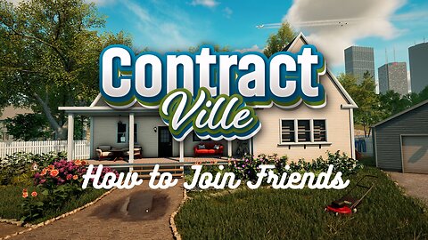 Contractville How to join friends