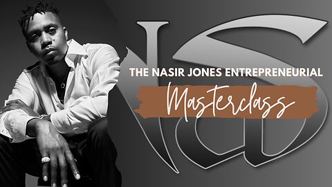 The Nasir Jones Entrepreneurial Masterclass! | Entrepreneur