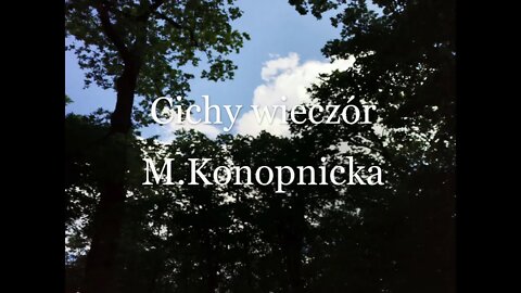 Cichy wieczór -M.Konopnicka