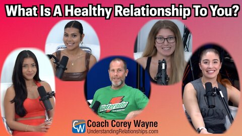 What Is A Healthy Relationship To You?