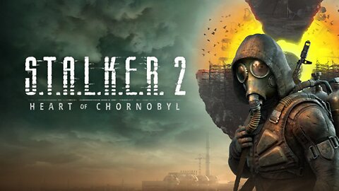 S.T.A.L.K.E.R 2 Heart of Chornobyl Trailer