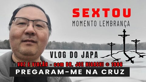 pregaram ME NA CRUZ - voz e violao com Joe higashi