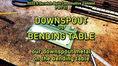 2022 Contest Part 37 Downspout metal vs bending table