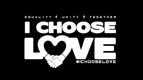 I Choose Love