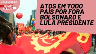 Neste sábado, todos às ruas por Lula Presidente! | Momentos Reunião de Pauta