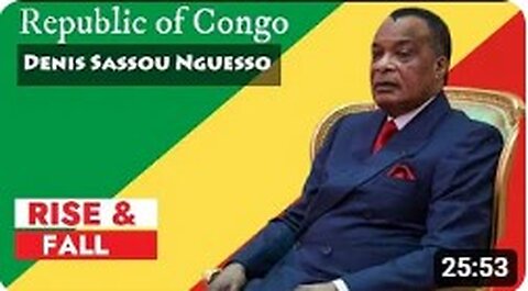 Denis Sassou Nguesso: The Tactical Overthrow Army Leader from Republic of Congo