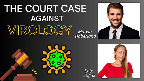 THE COURT CASE AGAINST VIROLOGY with Marvin Haberland and Kate Sugak