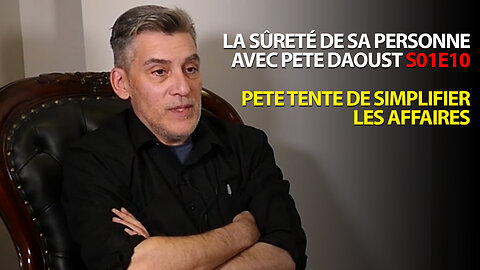 LA SÛRETÉ DE SA PERSONNE S01E10 - PETE TENTE DE SIMPLIFIER LES AFFAIRES POUR LES DERNIERS DE CLASSE