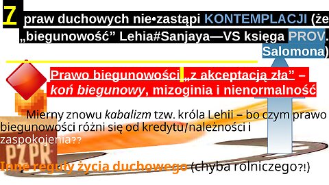 7 praw duchowych nie•zastąpi KONTEMPLACJI (że „biegunowość” Lehia#Sanjaya—VS księga PROV. Salomona)