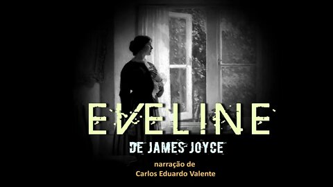 AUDIOBOOK - EVELINE - de James Joyce