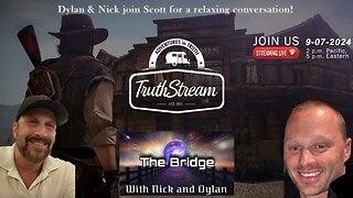 Scott and the Bridge live, An Amazing conversation 9/7/24 #295