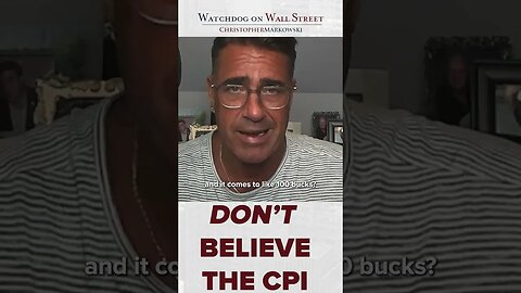 Don't Believe the CPI Numbers