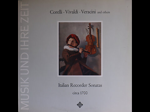 Italian Recorder Sonatas- Frans Bruggen, Anner Bylsma, Gustav Leonhardt (1967) [Complete LP]