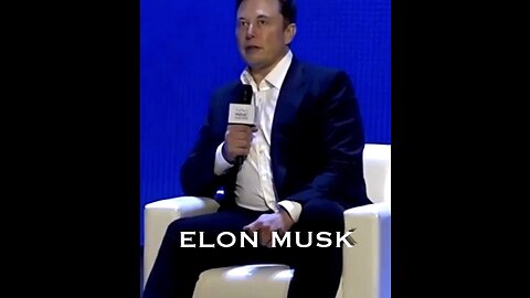 Smart people assume they are smart! Elon Musk