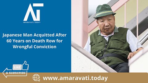 Japanese Man Acquitted After 60 Years on Death Row for Wrongful Conviction | Amaravati Today