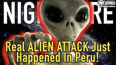 NIGHTMARE! Real Alien Attack Just Happened IN Peru…Face Peelers?