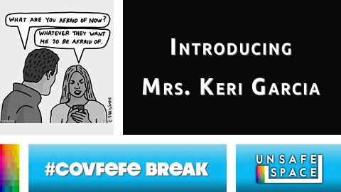 [#Covfefe Break] Introducing Mrs. Keri Garcia!