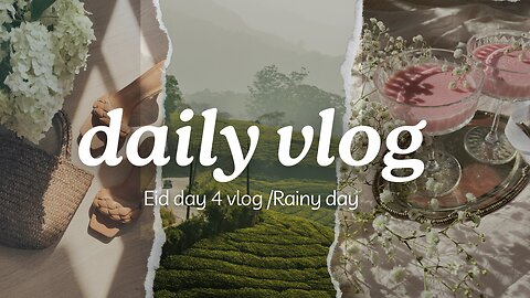 Eid day 4 vlog