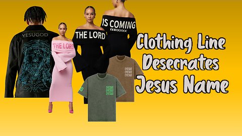 Clothing Line Desecrates Jesus Name