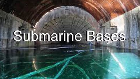 Are There SUBMARINE BASES HIDDEN In Plain Sight?