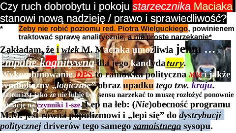 Czy ruch dobrobytu i pokoju starzecznika Maciaka stanowi nową nadzieję / prawo i sprawiedliwość?