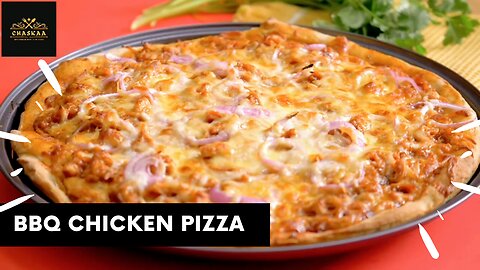 Best BBQ Chicken Pizza by Chaskaa Foods