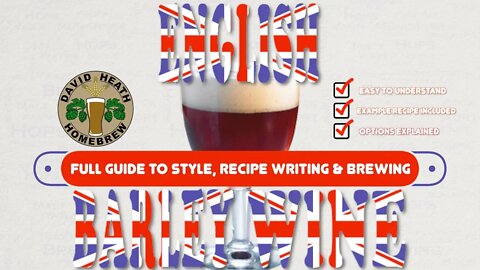 English Barley Wine Recipe Writing Brewing & Style Guide