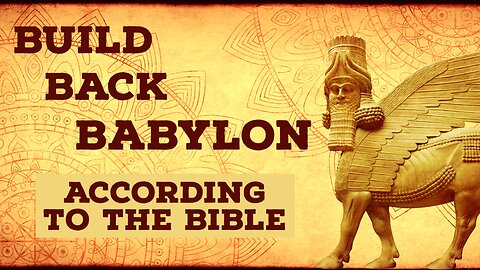 Is it Literal, Figurative, Allegorical, or What? - Session 22 - Build Back Babylon