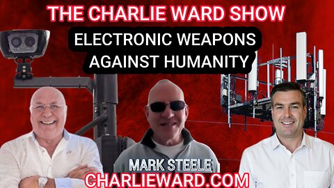 ELECTRONIC WEAPONS AGAINST HUMANITY WITH MARK STEELE & PAUL BROOKER