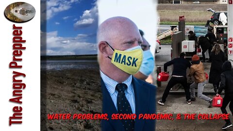 Water Problems, Second Pandemic, & The Collapse