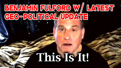 Benjamin Fulford This Is It - What's Happening - Geo-Political Update - 8-13-24..