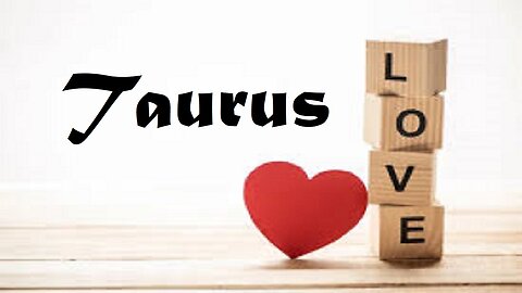 Taurus Tap Into Tarot Timeless Love Reading