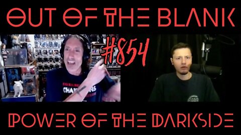 Out Of The Blank #854 - Power Of The Dark Side (Mike Ferrando)