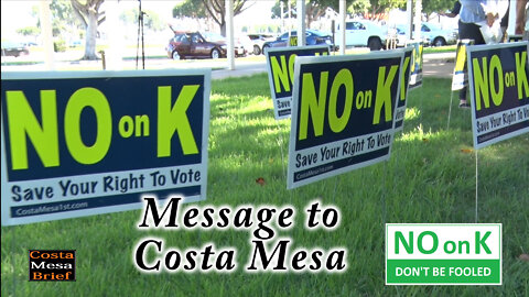 Message to Costa Mesa – Don’t be fooled about Measure K