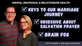 🔴SNL: Keys to Our Marriage Journey | Obsessive About Salvation Prayer | Brain Fog