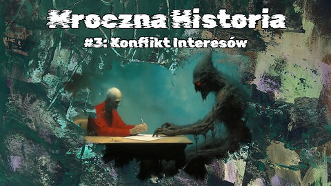 #3 Konflikt Interesów / Conflict of Interest (HistoryReality)