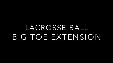 🏋️‍♂️ HOW TO Big Toe Extension On Lacrosse Ball | Coach Mike