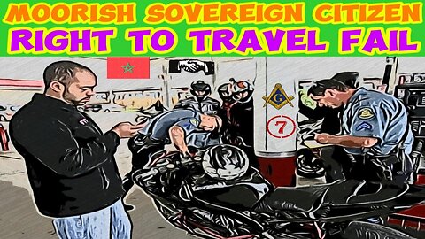 MOORISH SOVEREIGN CITIZEN RIGHT TO TRAVEL FAIL ON A MOTORBIKE