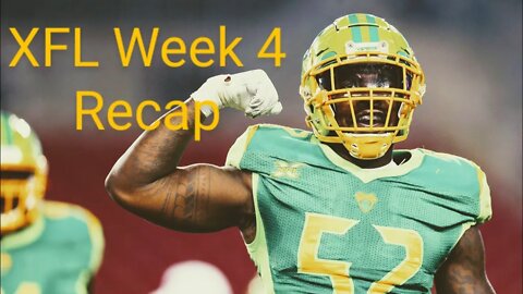 XFL Week 4 Recap