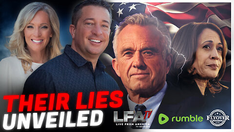 THEIR LIES UNVEILED | FLYOVER CONSERVATIVE 8/27/24 3pm