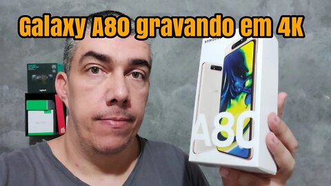 Galaxy A80 gravando em 4K